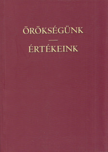 Czaga Viktória - Örökségünk - Értékeink [antikvár]