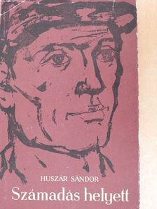 Huszár Sándor - Számadás helyett [antikvár]