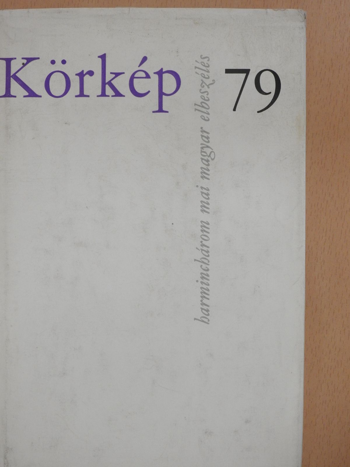Ágh István - Körkép 79 (dedikált példány) [antikvár]