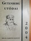 Gutenberg utódai 2004 [antikvár]