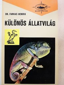 Dr. Farkas Henrik - Különös állatvilág [antikvár]