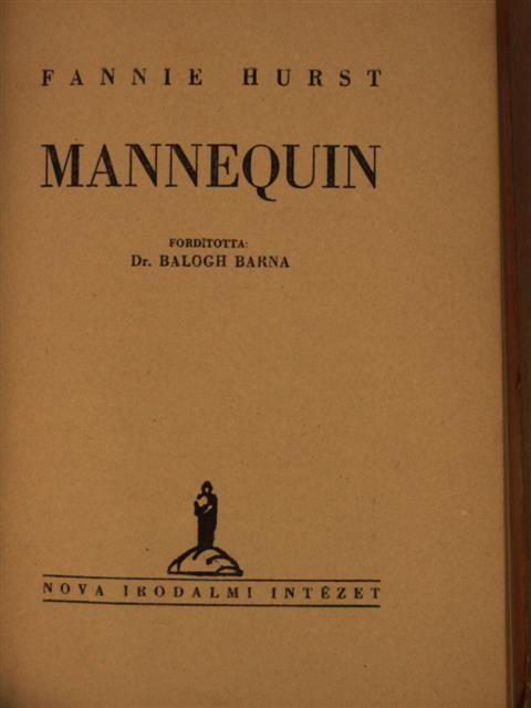 Fannie Hurst - Mannequin [antikvár]