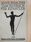Anatomisches Taschenbuch für Künstler [antikvár]