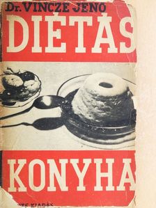 Dr. Vincze Jenő - Diétás konyha (rossz állapotú) [antikvár]