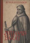 KODOLÁNYI JÁNOS - Julianus barát [antikvár]