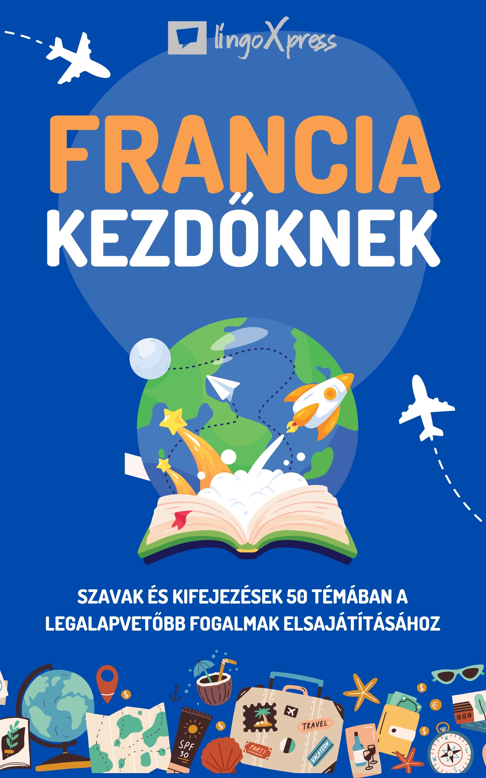 lingoXpress - Francia kezdőknek [eKönyv: epub, mobi]