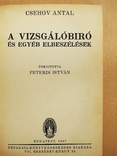 Csehov - A vizsgálóbiró és egyéb elbeszélések [antikvár]