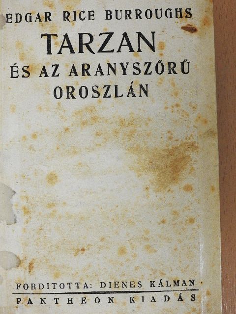 Edgar Rice Burroughs - Tarzan és az aranyszőrű oroszlán [antikvár]