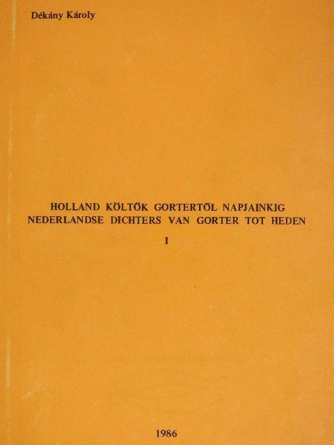 Bertus Aafjes - Holland költők Gortertől napjainkig I. (töredék) [antikvár]