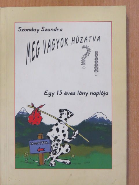 Szonday Szandra - Meg vagyok húzatva?! (dedikált példány) [antikvár]