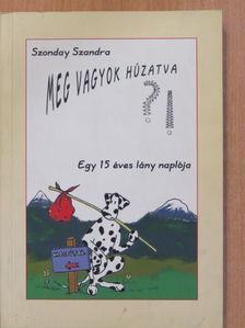 Szonday Szandra - Meg vagyok húzatva?! (dedikált példány) [antikvár]