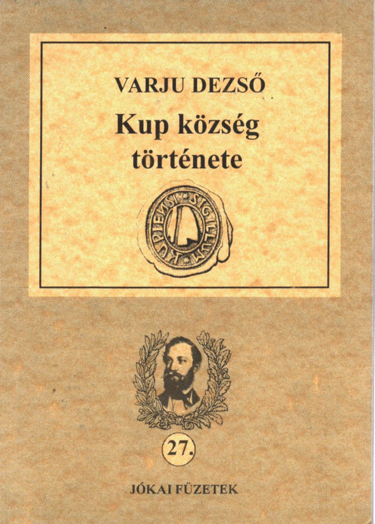 Varjú Dezső - Kup község története [antikvár]