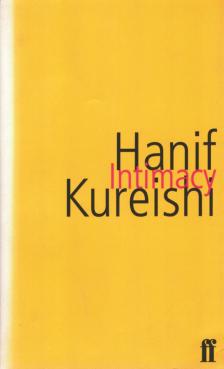 Hanif Kureishi - Intimacy [antikvár]