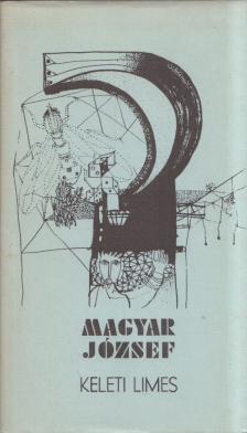 Magyar József - Keleti limes (dedikált) [antikvár]