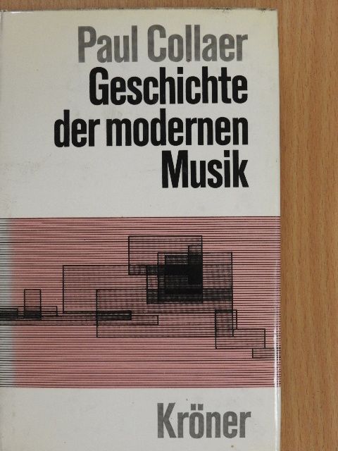 Paul Collaer - Geschichte der modernen Musik [antikvár]
