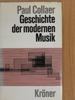 Paul Collaer - Geschichte der modernen Musik [antikvár]
