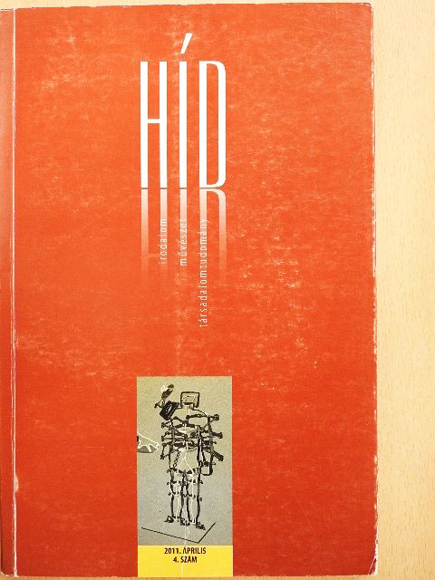 Bencsik Orsolya - Híd 2011. április  [antikvár]
