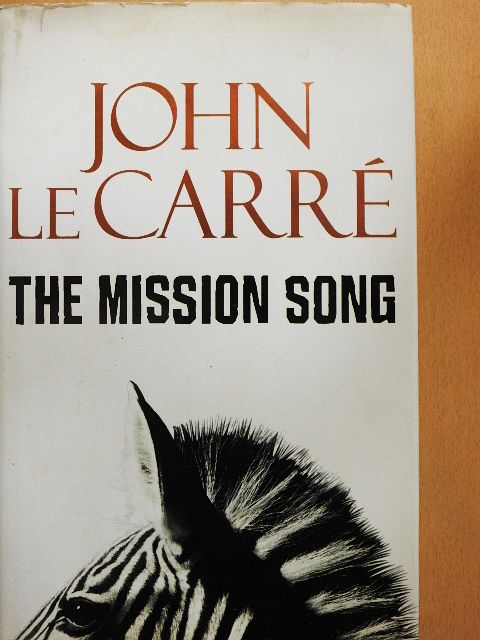 John le Carré - The Mission Song [antikvár]