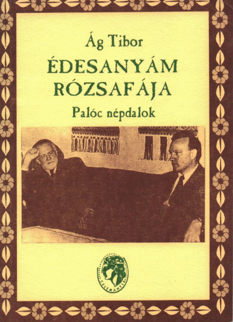 Ág Tibor - Édesanyám rózsafája (dedikált) [antikvár]