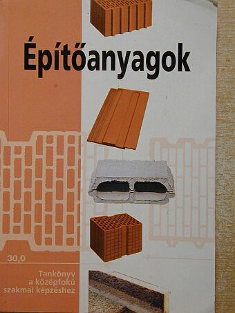 Dr. Bálint Julianna - Építőanyagok [antikvár]