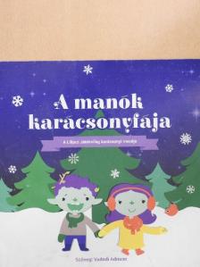 Vadadi Adrienn - A manók karácsonyfája [antikvár]