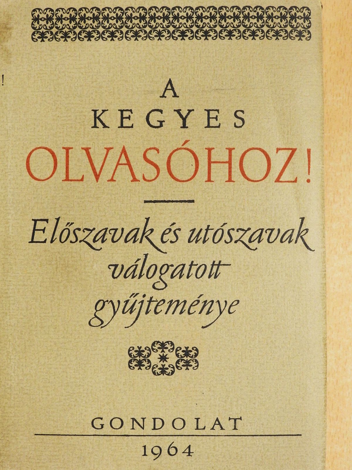 Ady Endre - A kegyes olvasóhoz! (dedikált példány) [antikvár]
