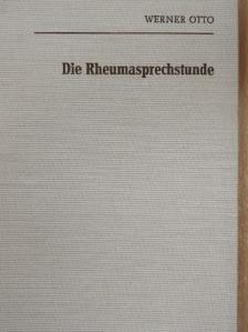 Werner Otto - Die Rheumasprechstunde [antikvár]
