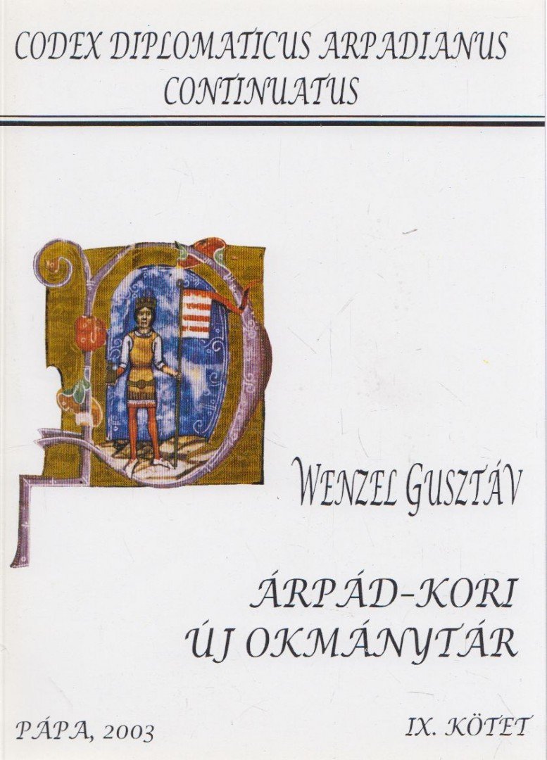 Wenzel Gusztáv - Árpád-kori új okmánytár IX. kötet [antikvár]