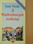 Axel Rode - A Guldenburgok öröksége [antikvár]
