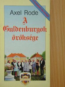 Axel Rode - A Guldenburgok öröksége [antikvár]