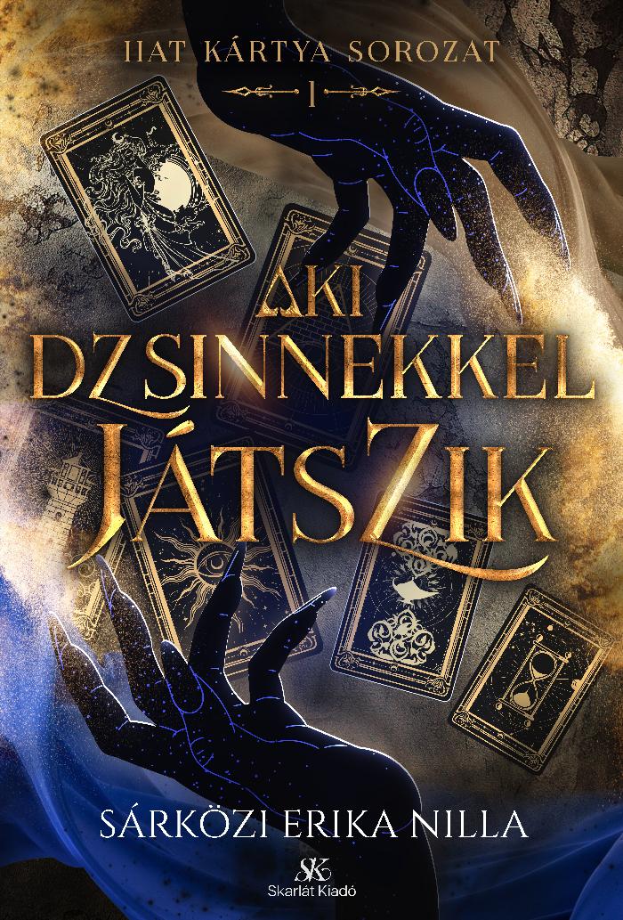 Sárközi Erika Nilla - Aki dzsinnekkel játszik