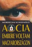 SCHOENFELD, MORDECHAI - A CIA embere voltam Magyarországon [antikvár]