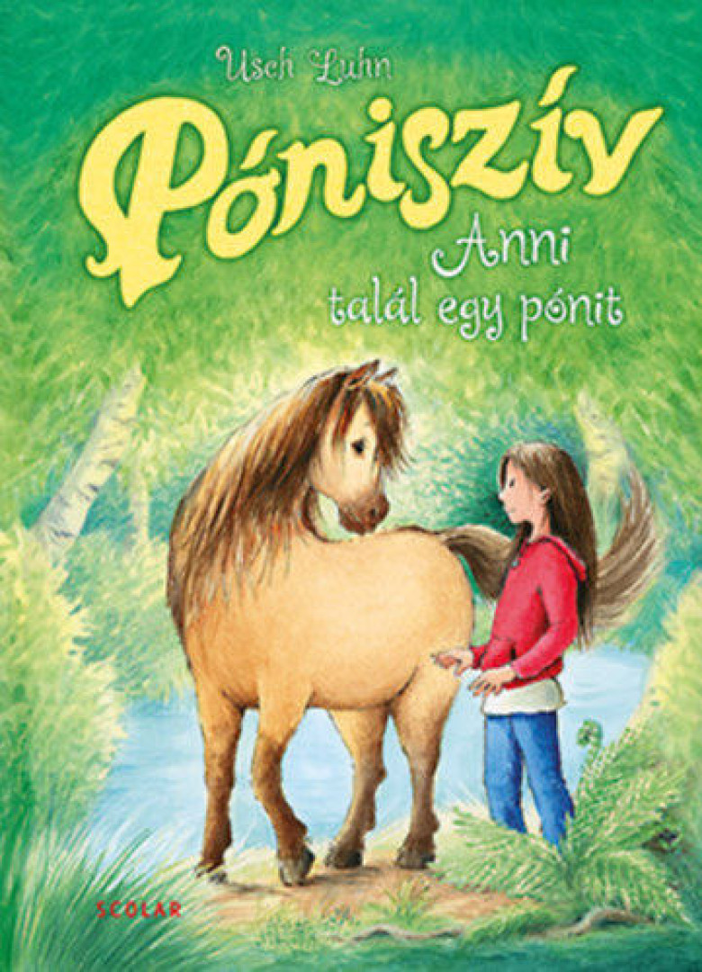 Usch Luhn - Póniszív 1. - Anni talál egy pónit [antikvár]