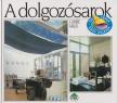 Mack, Lorrie - A dolgozósarok [antikvár]