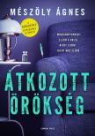Mészöly Ágnes - Átkozott örökség [eKönyv: epub, mobi]