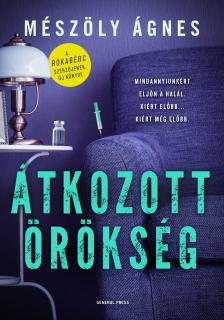 Mészöly Ágnes - Átkozott örökség [eKönyv: epub, mobi]