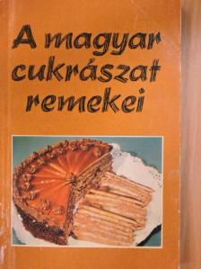 Balogh Gábor - A magyar cukrászat remekei [antikvár]
