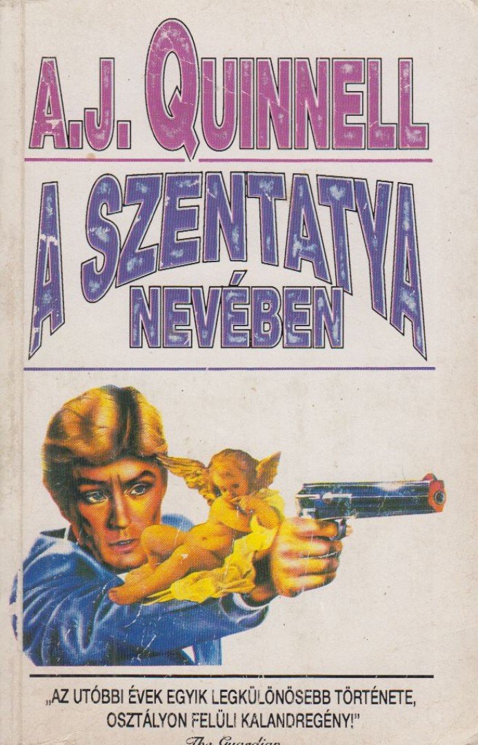 Quinnell, A. J. - A Szentatya nevében [antikvár]