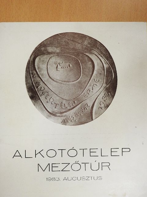 Dr. Egri Mária - Alkotótelep - Mezőtúr [antikvár]