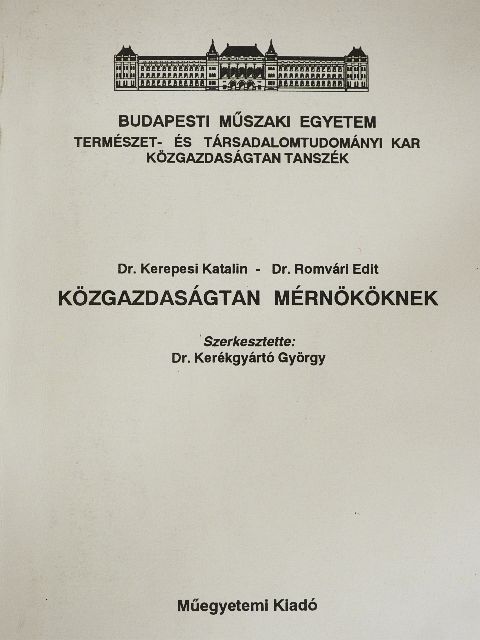 Dr. Kerepesi Katalin - Közgazdaságtan mérnököknek [antikvár]