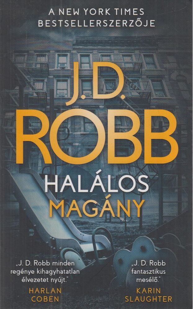 J. D. Robb - Halálos magány [antikvár]