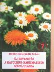 Katona István - Új bevezetés a Katolikus Karizmatikus megújulásba [antikvár]