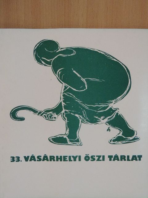 33. Vásárhelyi Őszi Tárlat [antikvár]