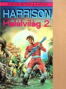 Harry Harrison - Halálvilág 2. [antikvár]