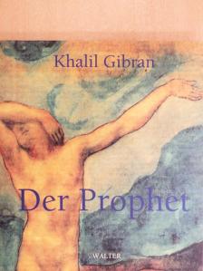 Khalil Gibran - Der Prophet [antikvár]