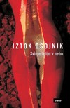 Osojnik Iztok - Svinje letijo v nebo [eKönyv: epub, mobi]