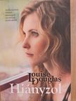 Louise Douglas - Hiányzol [antikvár]
