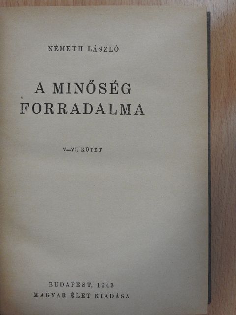 Németh László - A minőség forradalma V-VI. [antikvár]