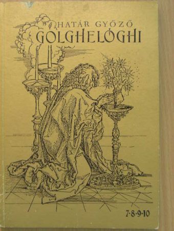 Határ Győző - Golghelóghi (töredék) [antikvár]