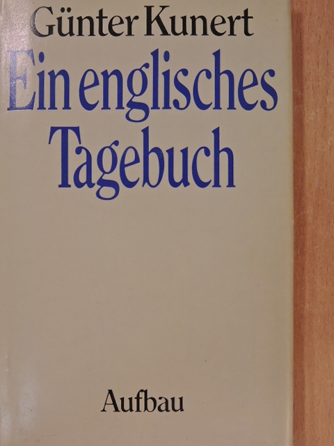 Günter Kunert - Ein englisches Tagebuch [antikvár]